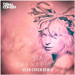 Sia – Chandelier (Dean Cohen Remix)