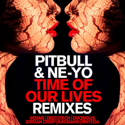 Pitbull ft. Ne-Yo – Time Of Our Lives (DiscoTech Remix)