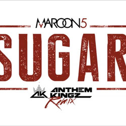 Maroon 5 – Sugar (Anthem Kingz Remix)