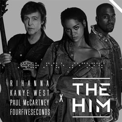 Rihanna – FourFiveSeconds (The Him Remix)