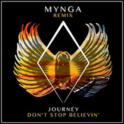 Journey – Don’t Stop Believin’ (MYNGA Remix)