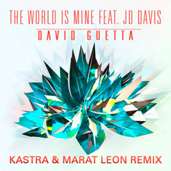 David Guetta – The World Is Mine (Kastra & Marat Leon Remix)