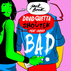 David Guetta – BAD – Laidback Luke and Frankie Steel Bootleg