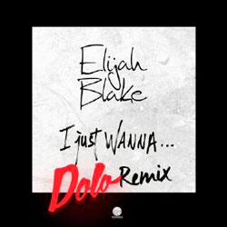 I Just Wanna…(Dolo Remix) Dolo