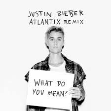 Justin Bieber – What Do You Mean (Atlantix Remix)