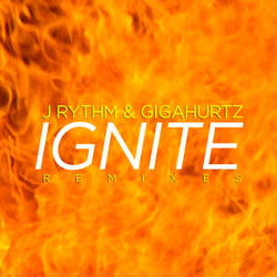 J Rythm & Gigahurtz – Ignite (Erik Mota Remix)