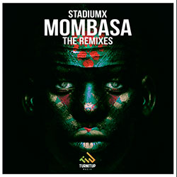 Stadiumx - Mombasa (Fluex Remix)