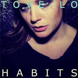 Habits by Tove Lo (The Chainsmokers Remix)