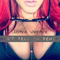 Justina Valentine- Dont Tell Em (Remix)