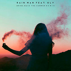 Rain Man Bring Back The Summer (Not Your Dope Remix)
