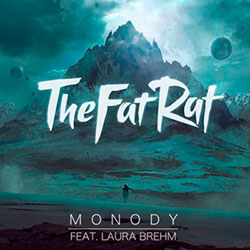 TheFatRat Monody (feat. Laura Brehm)