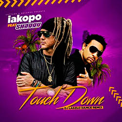 iakopo Ft. Shaggy Touchdown (DJ Laszlo Radio Remix)