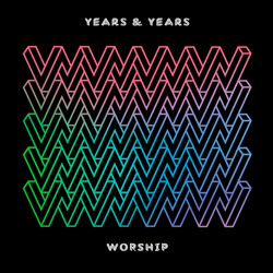 Years & Years - Worship (Todd Terry Remix)