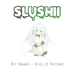 Eri Sasaki – Ring of Fortune (Slushii Remix)