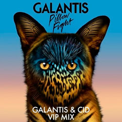 Galantis – Pillow Fight (Galantis and CID VIP Remix)