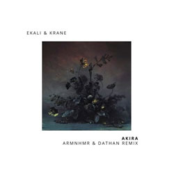 Ekali and KRANE - AKIRA (ARMNHMR and DATHAN Remix)