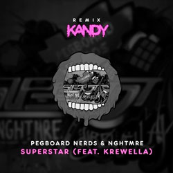Pegboard Nerds and NGHTMRE feat. Krewella - Superstar (Kandy Remix)