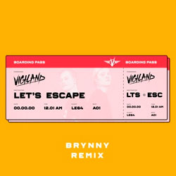 Vigiland - Let's Escape (Brynny Remix)