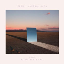 Zedd and Alessia Cara - Stay (WildVibes Remix)