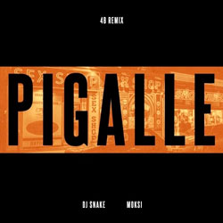 DJ Snake feat. Moksi - Pigalle (4B Remix)