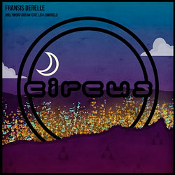 Fransis Derelle feat. Lisa Cimorelli – Hollywood Dream