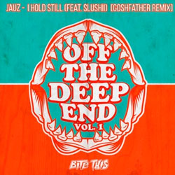 Jauz and Crankdat feat. Slushii - I Hold Still (Goshfather Remix)