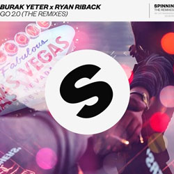 Burak Yeter and Ryan Riback - GO 2.0 (James Bluck Remix)