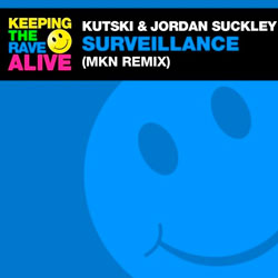 Kutski and Jordan Suckley - Surveillance (MKN Remix)