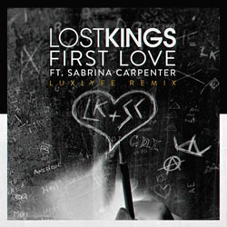 Lost Kings feat. Sabrina Carpenter - First Love (LuxLyfe Remix)