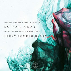 Martin Garrix and David Guetta feat. Jamie Scott and Romy Dya - So Far Away (Nicky Romero Remix)