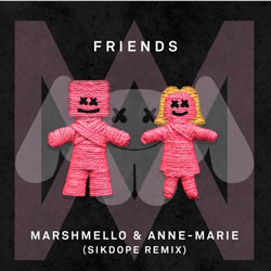 Marshmello and Anne-Marie - Friends (Sikdope Remix)