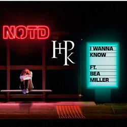 NOTD feat. Bea Miller - I Wanna Know (HtPkt Remix)