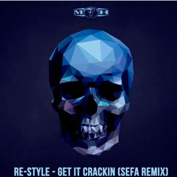 Re-Style - Get It Crackin (Sefa Remix)