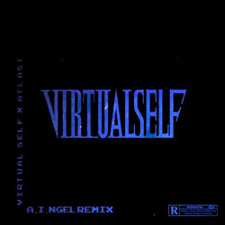 Virtual Self - a.i.ngel (ATLAST Remix)