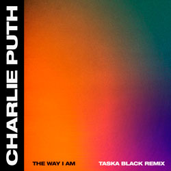Charlie Puth - The Way I Am (Taska Black Remix)