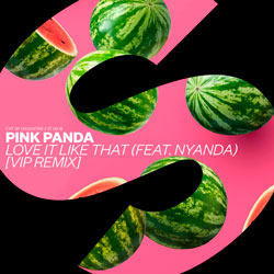 Pink Panda feat. Nyanda - Love It Like That (VIP Remix)