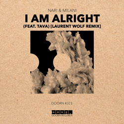 Nari x Milani feat. Tava - I Am Alright (Laurent Wolf Remix)