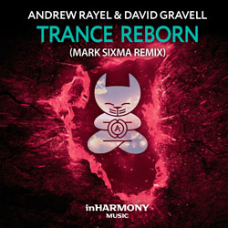 Andrew Rayel and David Gravell - Trance ReBorn (Mark Sixma Remix)