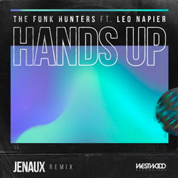 The Funk Hunters feat. Leo Napier - Hands Up (Raise Your Fist) (Jenaux Remix)