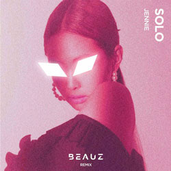 Jennie - Solo (BEAUZ Remix)