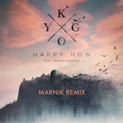 Kygo feat. Sandro Cavazza - Happy Now (MARNIK Remix)