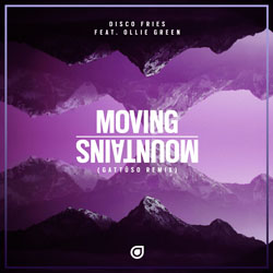 Disco Fries feat. Ollie Green - Moving Mountains (GATTUSO Remix)