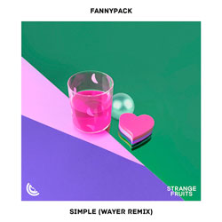 Fannypack - Simple (WAYER Remix)