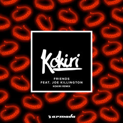 Kokiri feat. Joe Killington - Friends (Kokiri Remix)