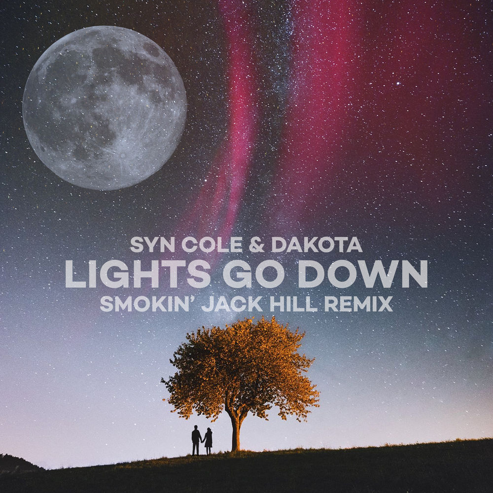 Syn Cole feat. Dakota - Lights Go Down (Smokin Jack Hill Remix)