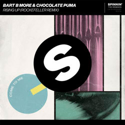 Bart B More x Chocolate Puma - Rising Up (Rockefeller Remix)