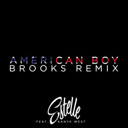 Estelle feat. Kanye West - American Boy (Brooks Remix)