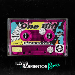 One Bit feat. Laura White - Back To You (Illyus x Barrientos Remix)