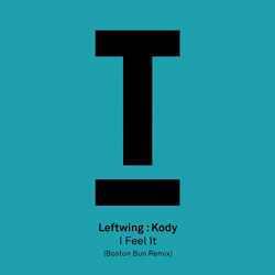 Leftwing Kody - I Feel It (Boston Bun Remix)