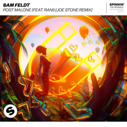 Sam Feldt feat. Rani - Post Malone (Joe Stone Remix)